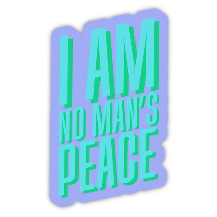 I Am No Man's Peace Sticker for wholesale by Olive Street Collective