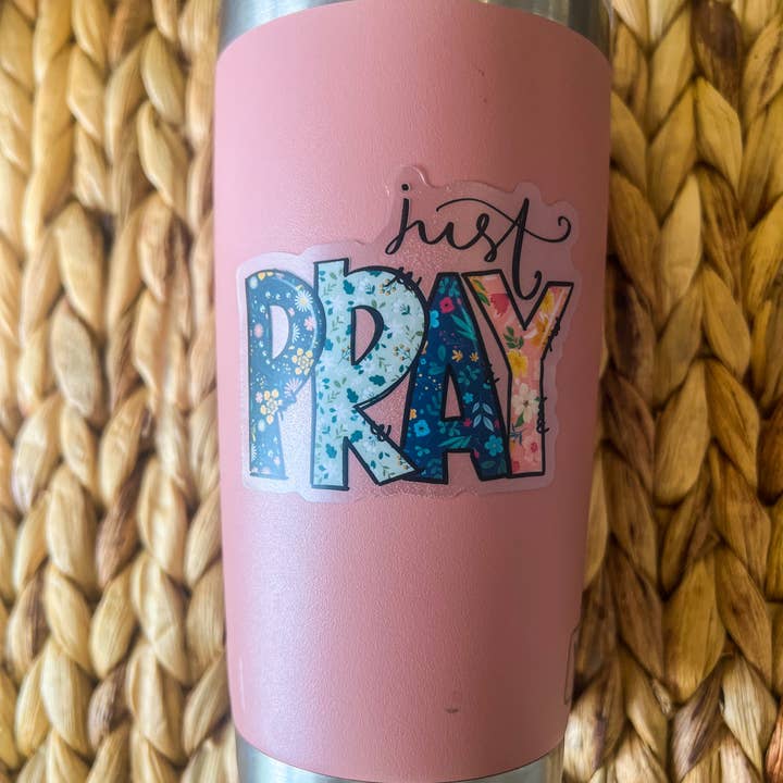 Savannah and James Co - Wholesale Sticker - Just Pray Christian, Clear Vinyl , Sticker, 3 in.2