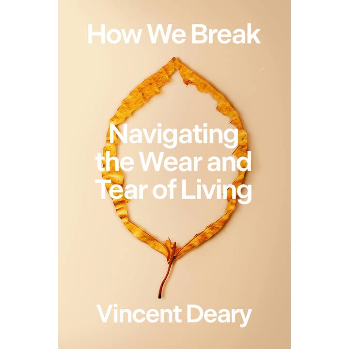 Macmillan Publishers - Wholesale Self-Help & Personal Development Book - How We Break Navigating The Wear And Tear Of Living