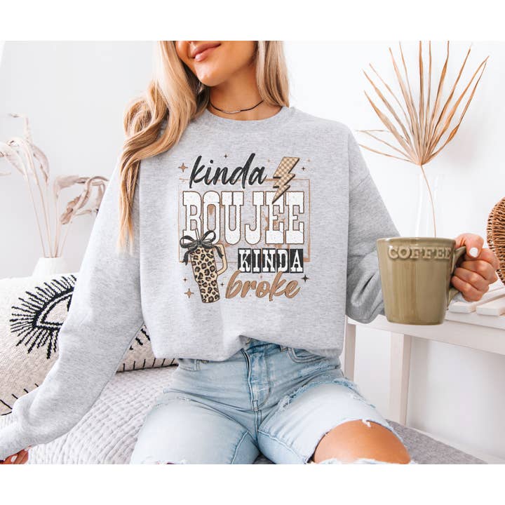 Kinda Boujee kinda broke for wholesale by Moxie Brands