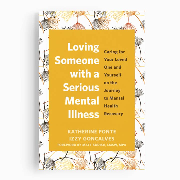 Loving Someone with a Serious Mental Illness for wholesale by New Harbinger Publications