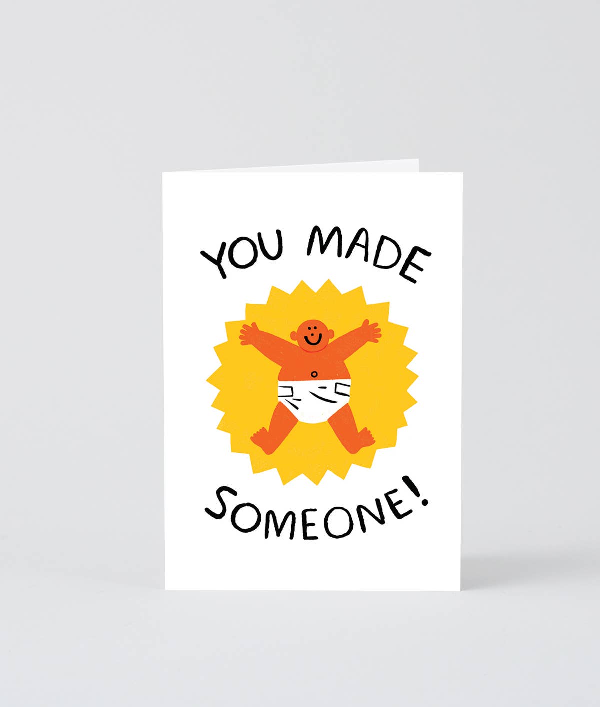 Wrap (US duties paid) – wholesale Baby card – 'You Made Someone' Greetings Card1