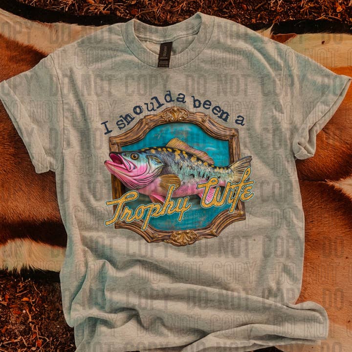 I Should've Been A Trophy Wife DTF Transfer for wholesale by K and M Designs