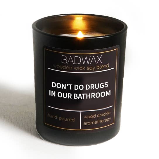 Don’t Do Drugs In Our Bathroom® - Woodwick Candle for wholesale by BADWAX®
