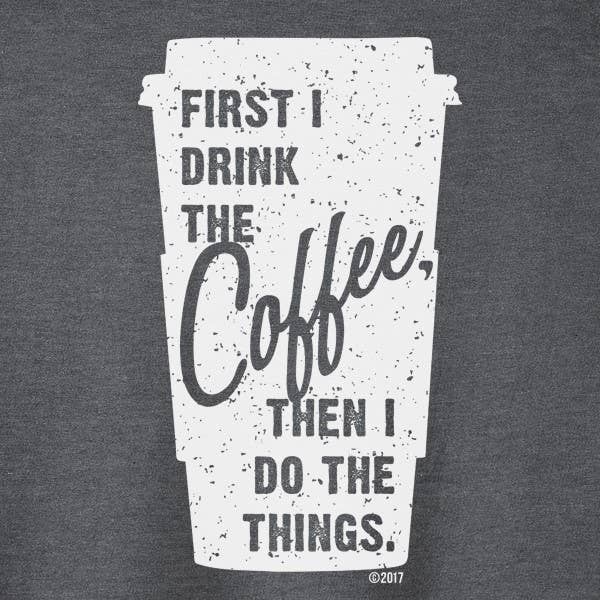 Vintage Charcoal Coffee (First I drink the coffee, then I do the... for wholesale on Faire2