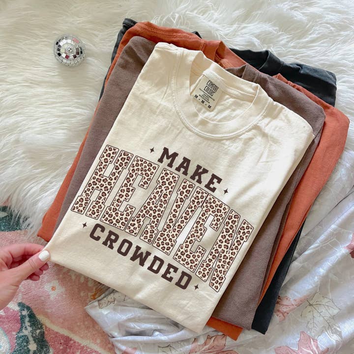 Make Heaven Crowded Shirt for wholesale by Southern Backroad Tees LLC