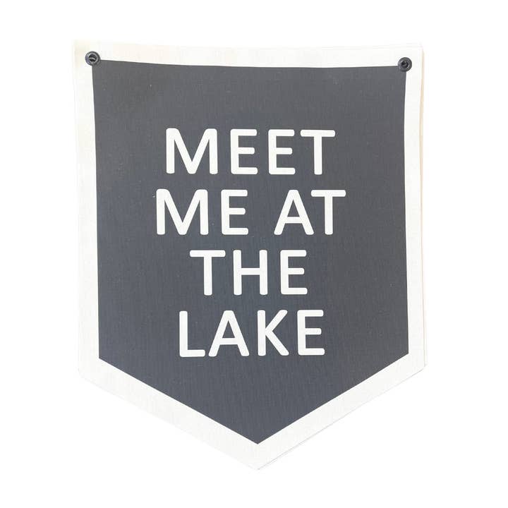 Meet Me At The Lake | Canvas Banner Hanging for wholesale by Red Barn Canvas