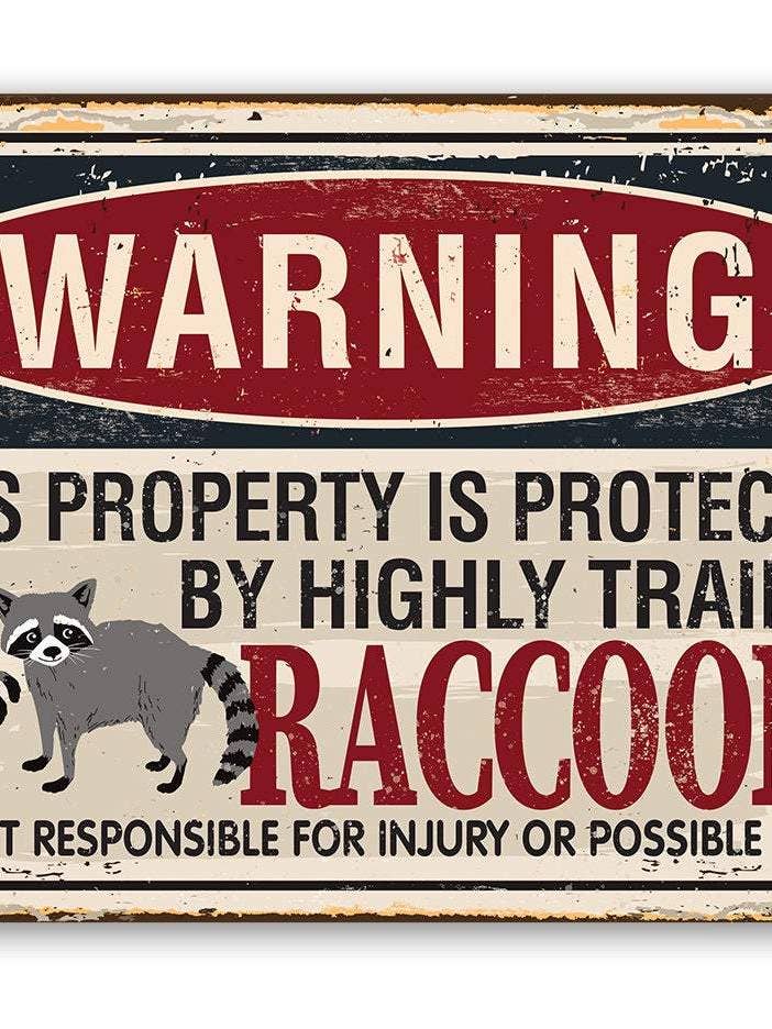 Warning Property Raccoons - Metal Sign for wholesale by Lone Star Art Metal Signs