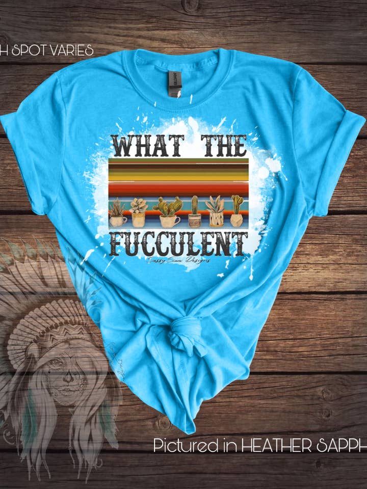 What the Fucculent for wholesale by Sassy Sioux Design LLC