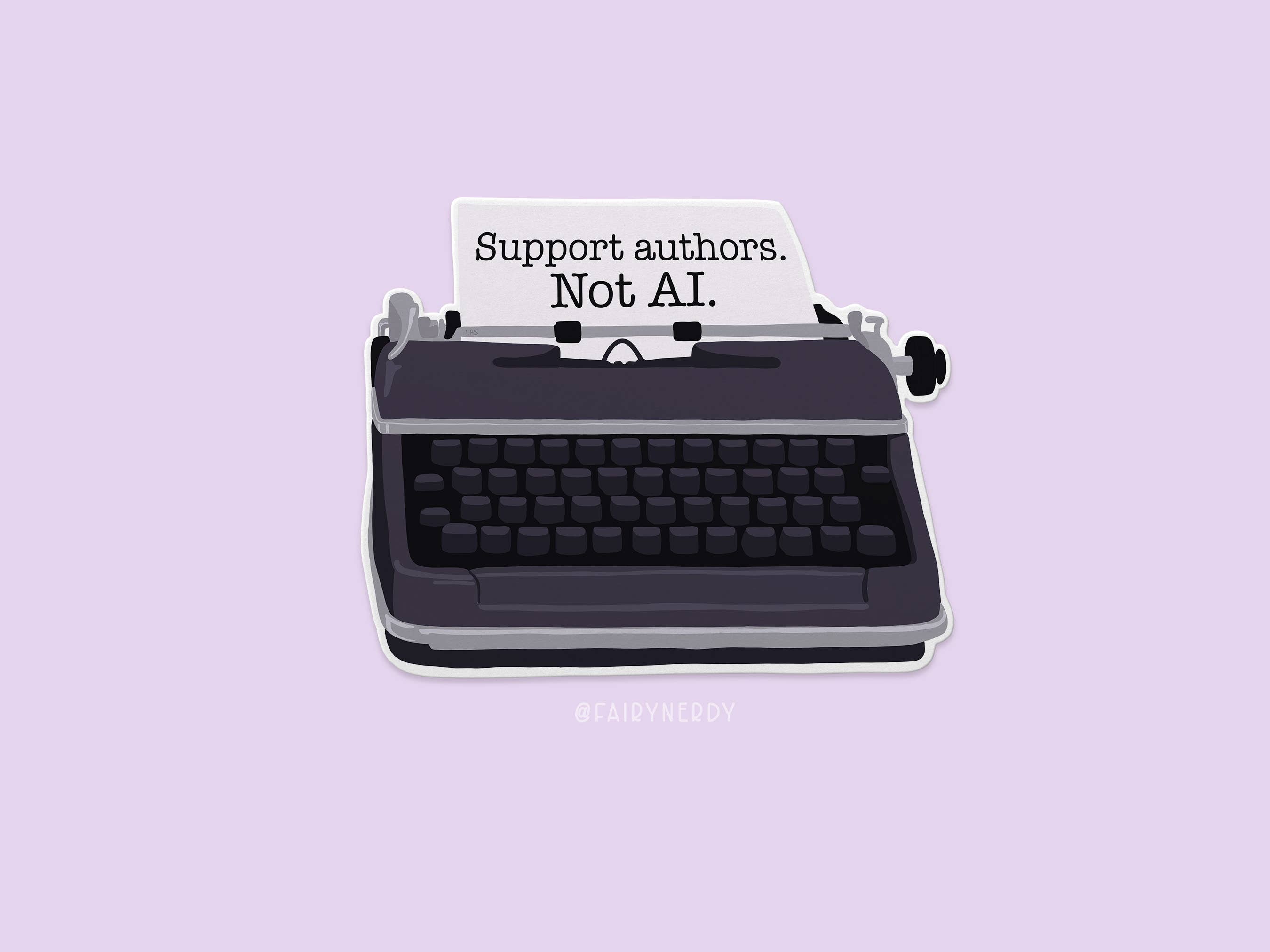 FairyNerdy - Wholesale Phone & Laptop Stickers - Support Authors Not AI Typewriter Vinyl Sticker2
