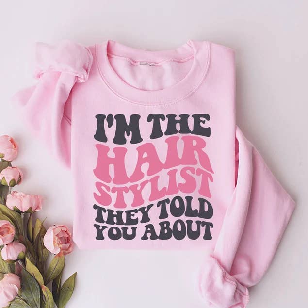 Unicorntrendz - Wholesale Graphic Sweatshirt - Women's - Hair Dresser Shirt, Hair Stylist Sweatshirt, Gifts1