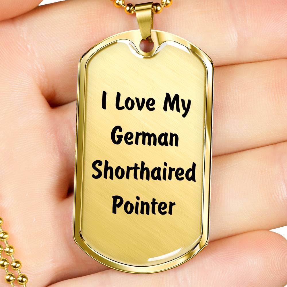 Unique Gifts Store - Wholesale Pet Collar Charm - Cat/Dog - Love My German Shorthaired Pointer v4 - 18k Gold Finished Luxury Dog Tag Necklace2