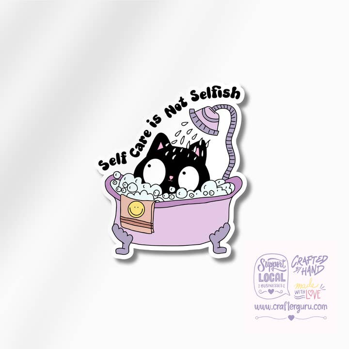 Self Care is Not Selfish Cat Sticker | Funny Black Cat Bath Decal | Mental Health Positivity Sticker | Waterproof Vinyl Laptop Decal | STK-012 for wholesale by Crafter Guru Shop