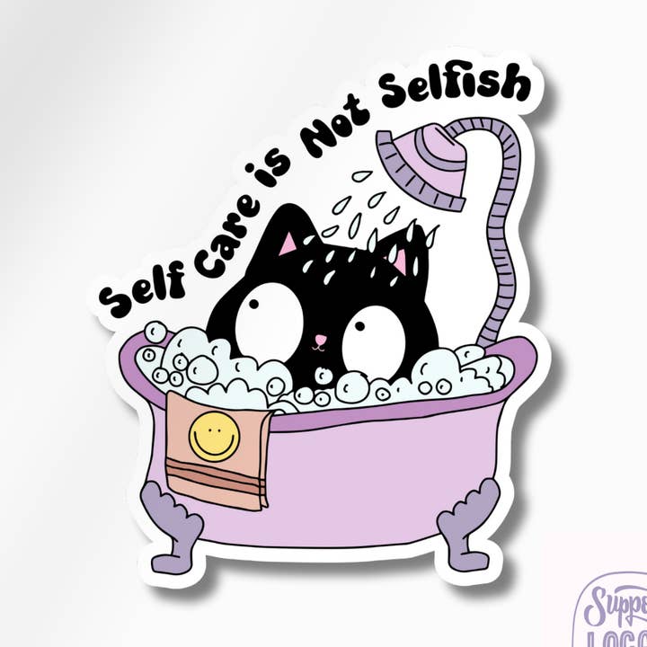 Self Care is Not Selfish Cat Sticker | Funny Black Cat Bath Decal | Mental Health Positivity Sticker | Waterproof Vinyl Laptop Decal | STK-012 for wholesale by Crafter Guru Shop