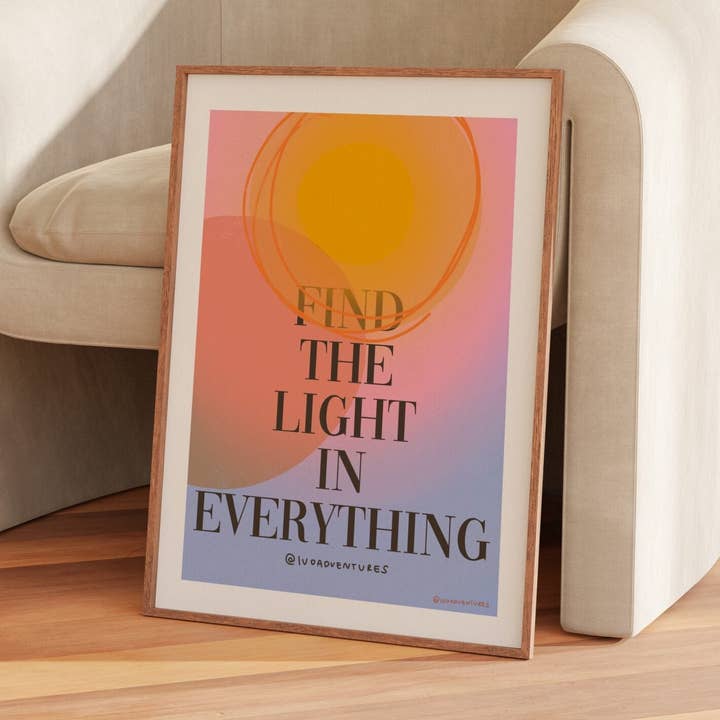 Affiche - Trouvez la lumière en tout pour la vente par Yeah Bunny