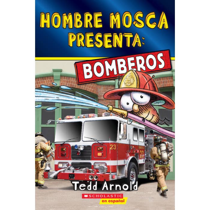 Scholastic - Wholesale Early Reader Book (6-8) - Hombre Mosca Presenta: Bomberos