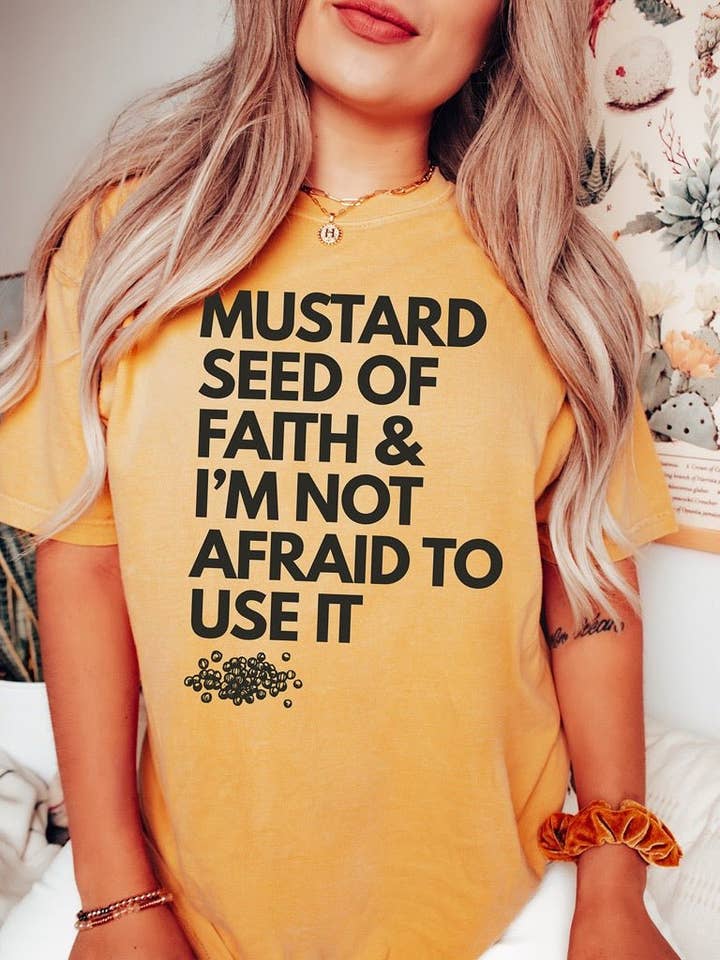 Mustard Seed of Faith und ich habe keine Angst davor, es zu benutzen | Scripture T-Shirt | Ruby's Rubbish® für den Großhandel von Ruby’s Rubbish