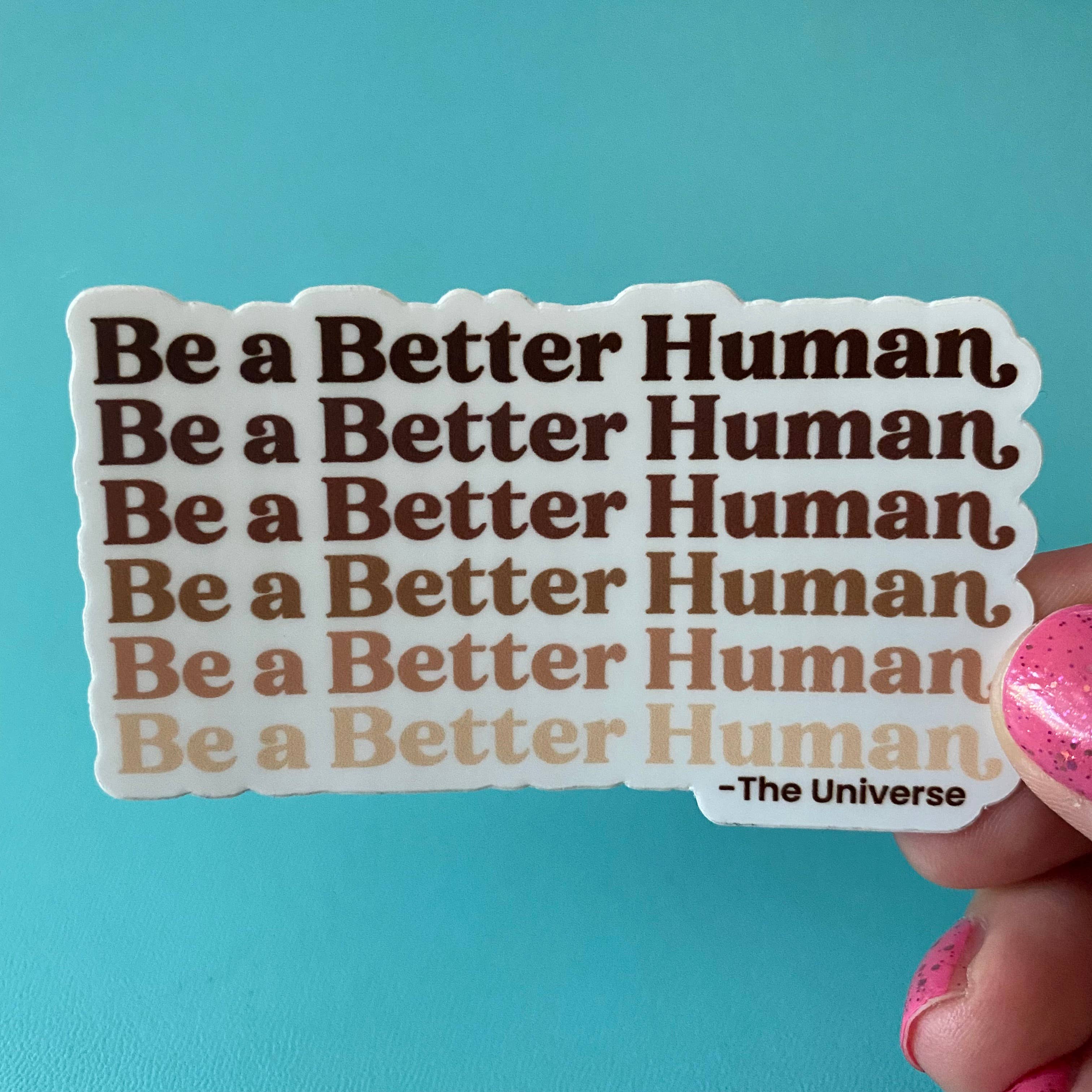 rashellchoo.com - Wholesale Sticker - Be a Better Human Diversity Sticker1