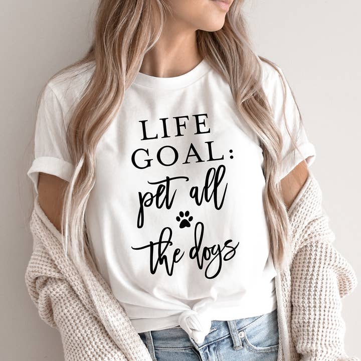 Life Goal Pet All The Dogs T-Shirt Pet Dog Mom Tee Shirt for wholesale by Zoe Creative Co