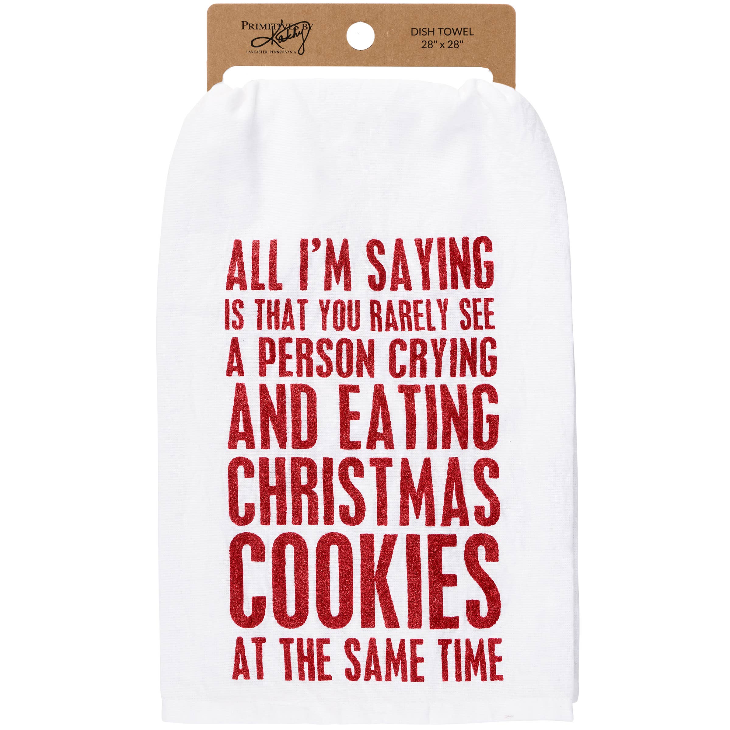 Primitives by Kathy - Wholesale Tea Towel - All I'm Saying Kitchen Towel0