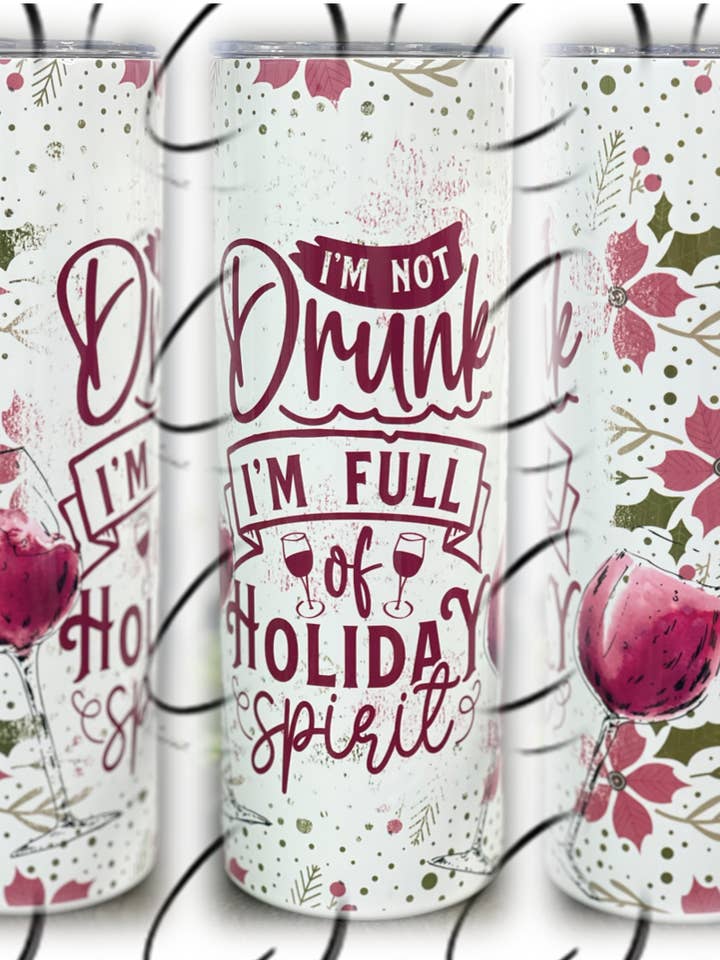 Full Of Holiday Spirit 20oz Skinny Tumbler for wholesale by CMD Wholesale