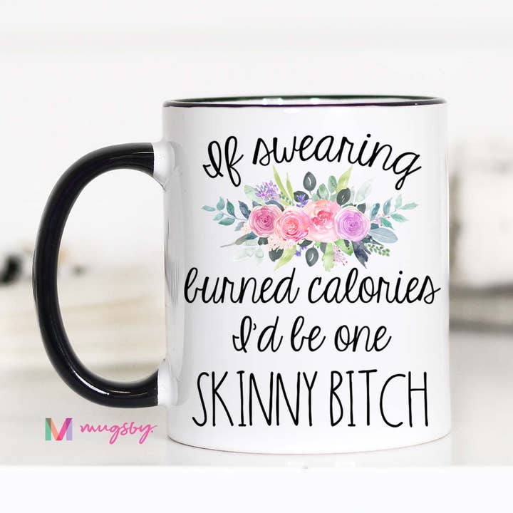 If Swearing Burned Calories Mug for wholesale by Mugsby