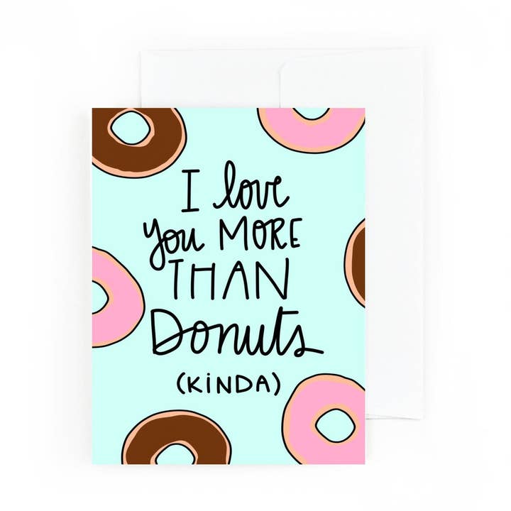 Amo-te Mais do que Donuts, Mais ou Menos Cartão de Cumprimentos por atacado de Pretty Peacock Paperie - Women's Empowerment