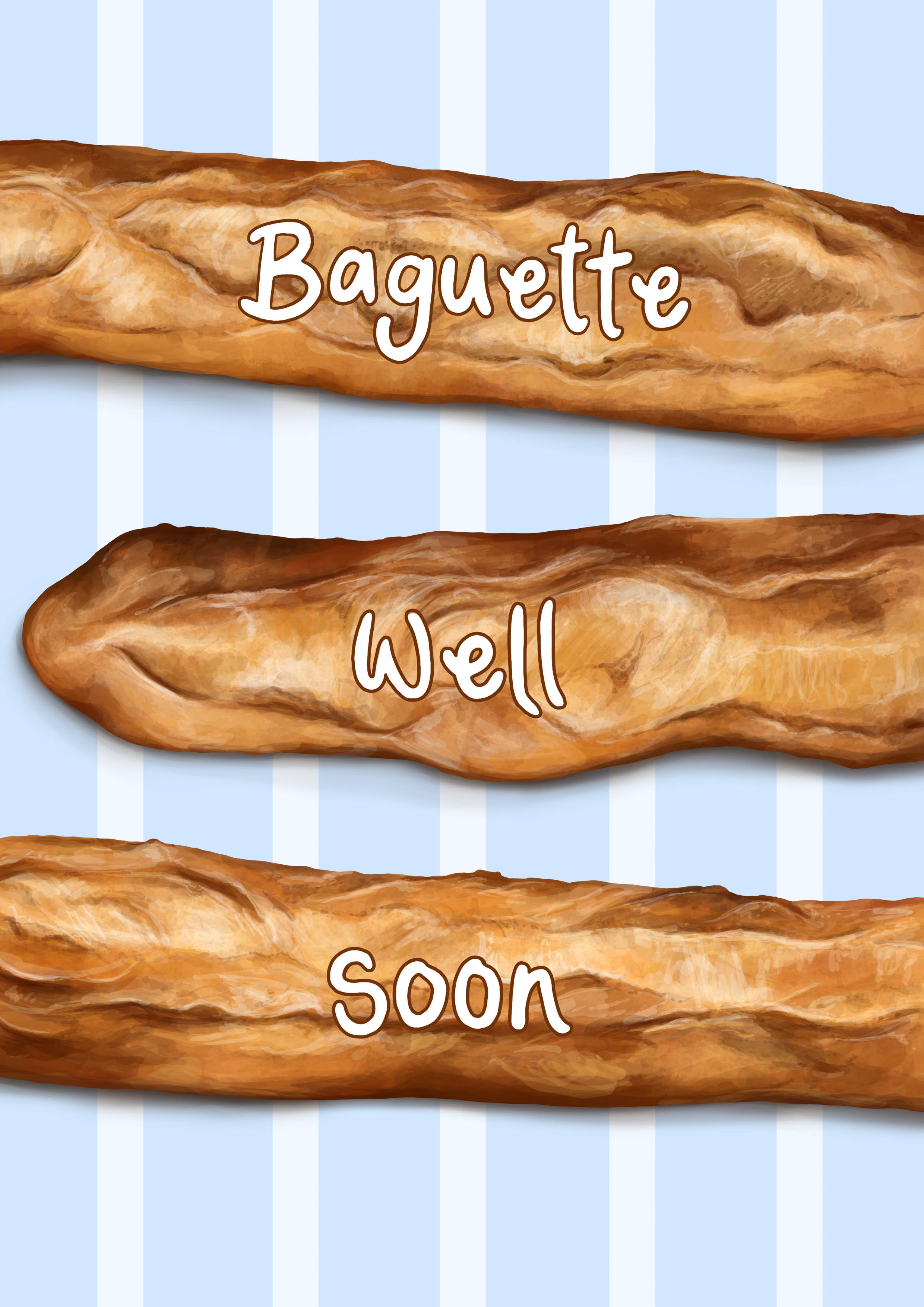 Katie Tinkler illustration - Wholesale Get Well Card - Baguette Well Soon - Bread Get Well Soon Greeting Card 1