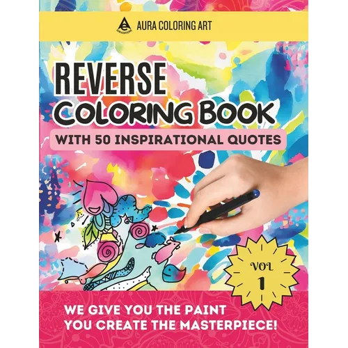Books by splitShops - Wholesale Coloring & Activity Book - Adult - Reverse Coloring Book with 50 Inspirational Quotes: Watercolor Drawings for Stress Relief and Express your Creativity - Paperback0