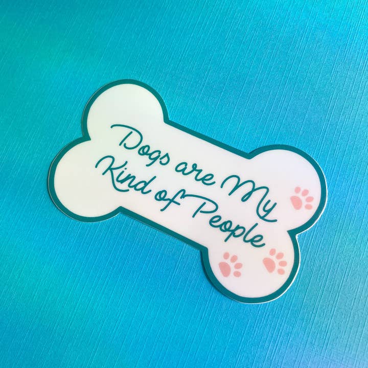 Chelzart - Wholesale Sticker - Dogs Are My Kind Of People Sticker2