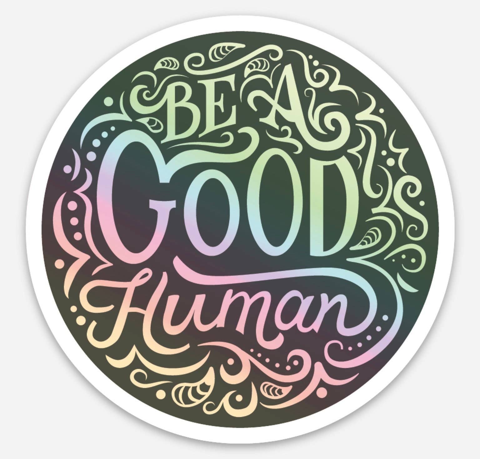 La La & Co - Vente Autocollant - Autocollant holographique Be A Good Human0