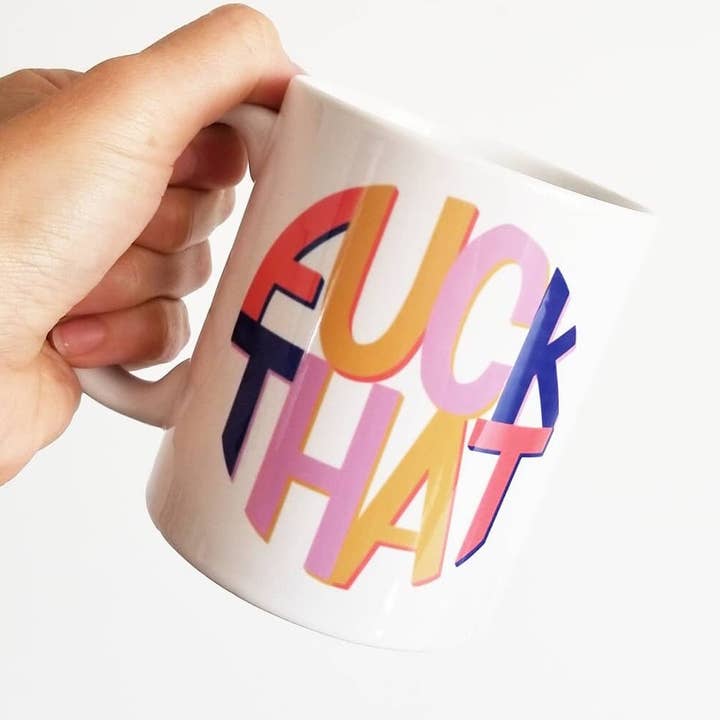 Handmade Alex Spiroff "Fuck That" Coffee Mug - Hand Drawn Co for wholesale by Matriarch Handmade