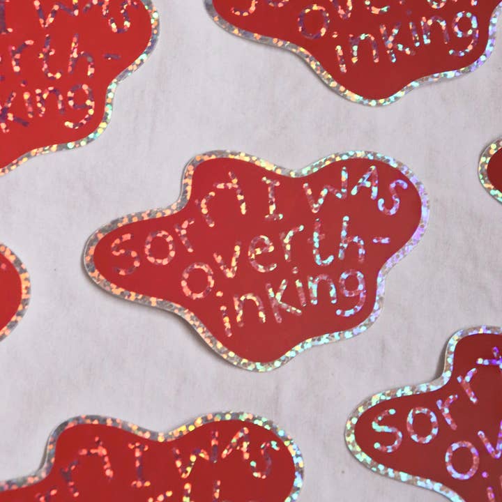Day Dreamer Studios - Wholesale Sticker - Sorry I Was Overthinking | Glossy Waterproof Glitter Sticker