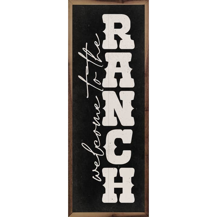 Kendrick Home - Wholesale Wood Wall Art - Welcome To The Ranch Vertical Black