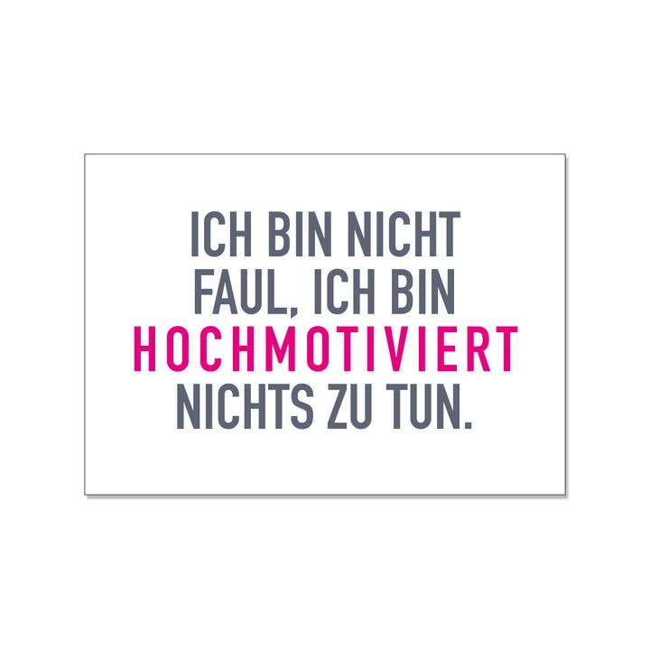 17:30 - Postal horizontal, não sou preguiçoso. Estou altamente motivado a não fazer nada. por atacado de 17;30