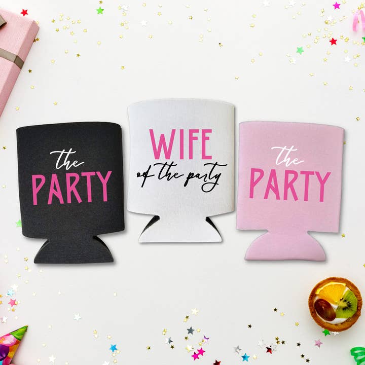 Custom Bachelorette Can Cooler, Wife of the Party, The Party for wholesale by Capital City Commerce