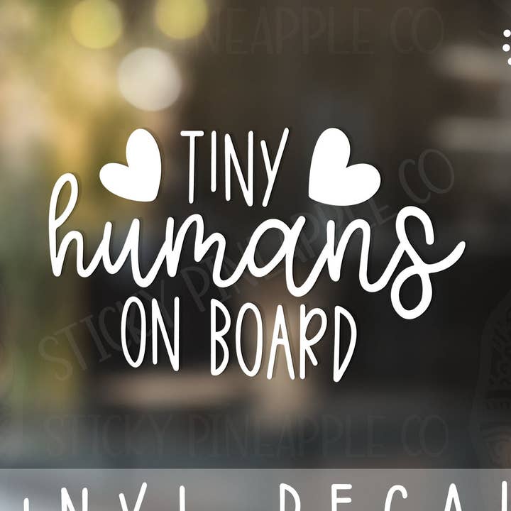 Adesivo in vinile Tiny Humans On Board | Multiple Kiddos! | Adesivo per auto | Babies On Board | Adesivo in vinile resistente alle intemperie per la vendita all'ingrosso da parte di Sticky Pineapple Co