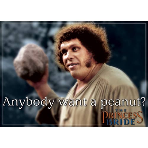Princess Bride Anybody Want Peanuts? Magnet 2.5" x 3.5" for wholesale by Ata-Boy
