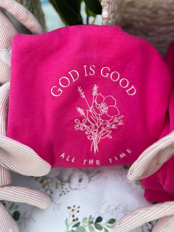 God is Good Sweatshirt for wholesale by Embroidered Edge