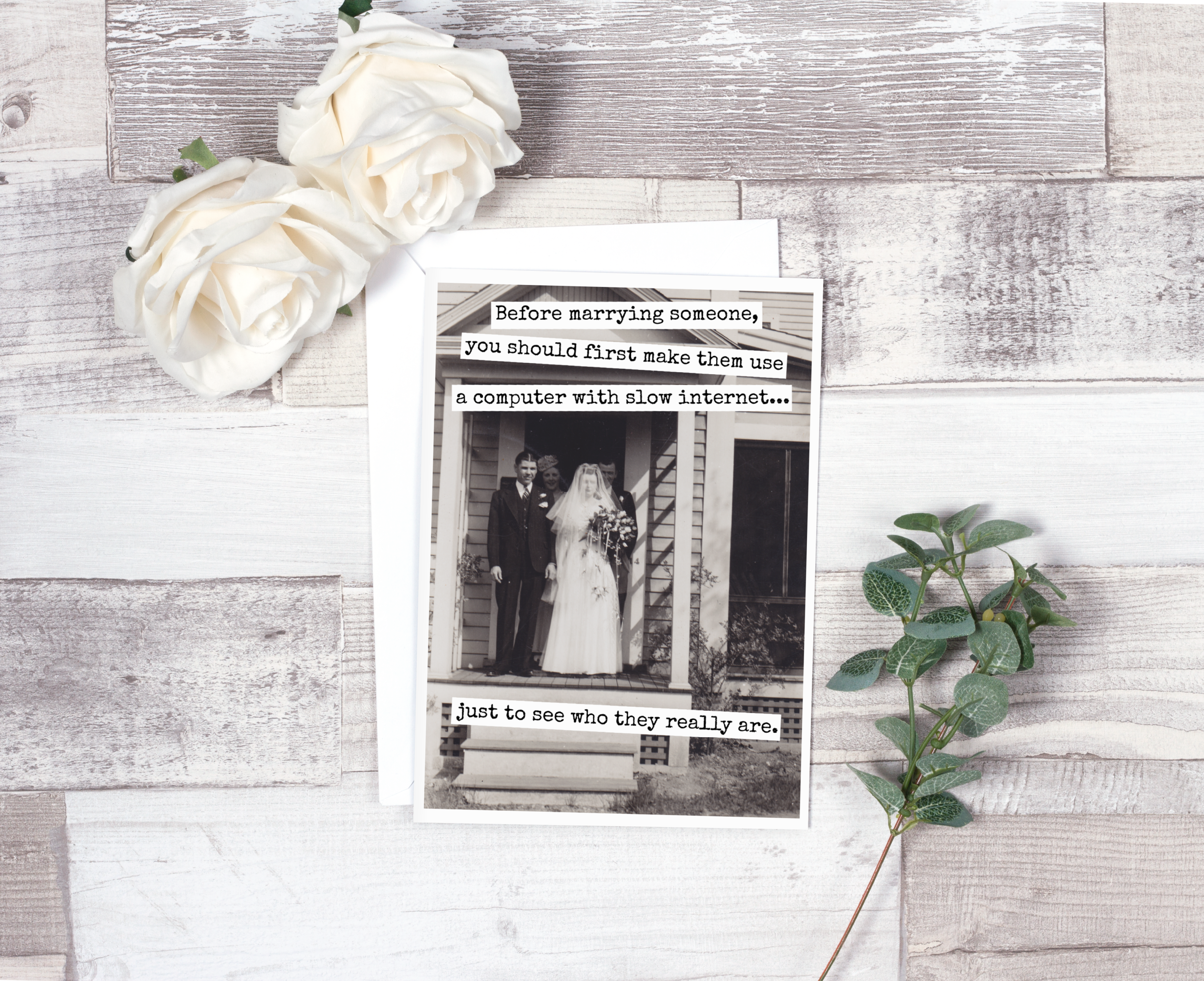 Raven's Rest Studio - Wholesale Wedding Card - Before Marrying Someone, You Should First Make Them...2