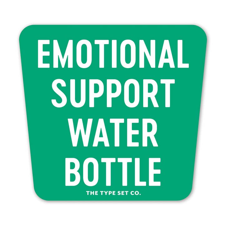 "Emotional Support Water Bottle" Vinylklistermärke för wholesale av The Stickerie