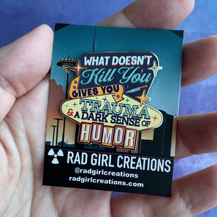 What Doesn't Kill You Pin for wholesale by Rad Girl Creations