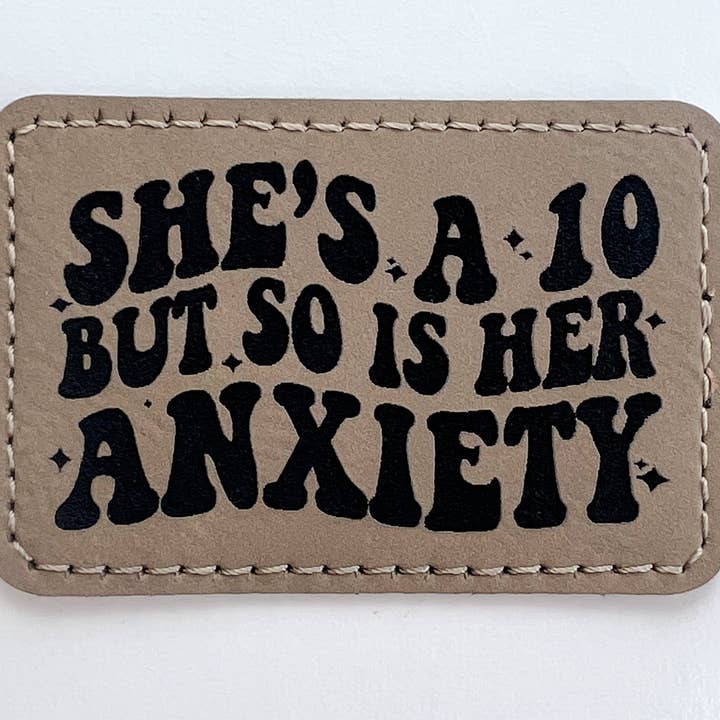 Leather Hat Patch She's A 10 But So Is Her Anxiety for wholesale by Hometown Co. Wholesale