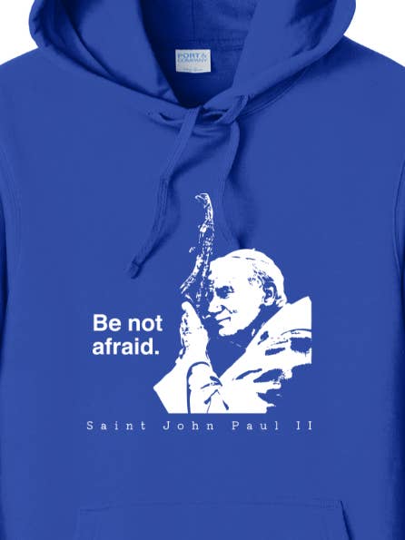 N'ayez pas peur - Sweat à capuche Saint Jean-Paul II pour la vente par Sock Religious