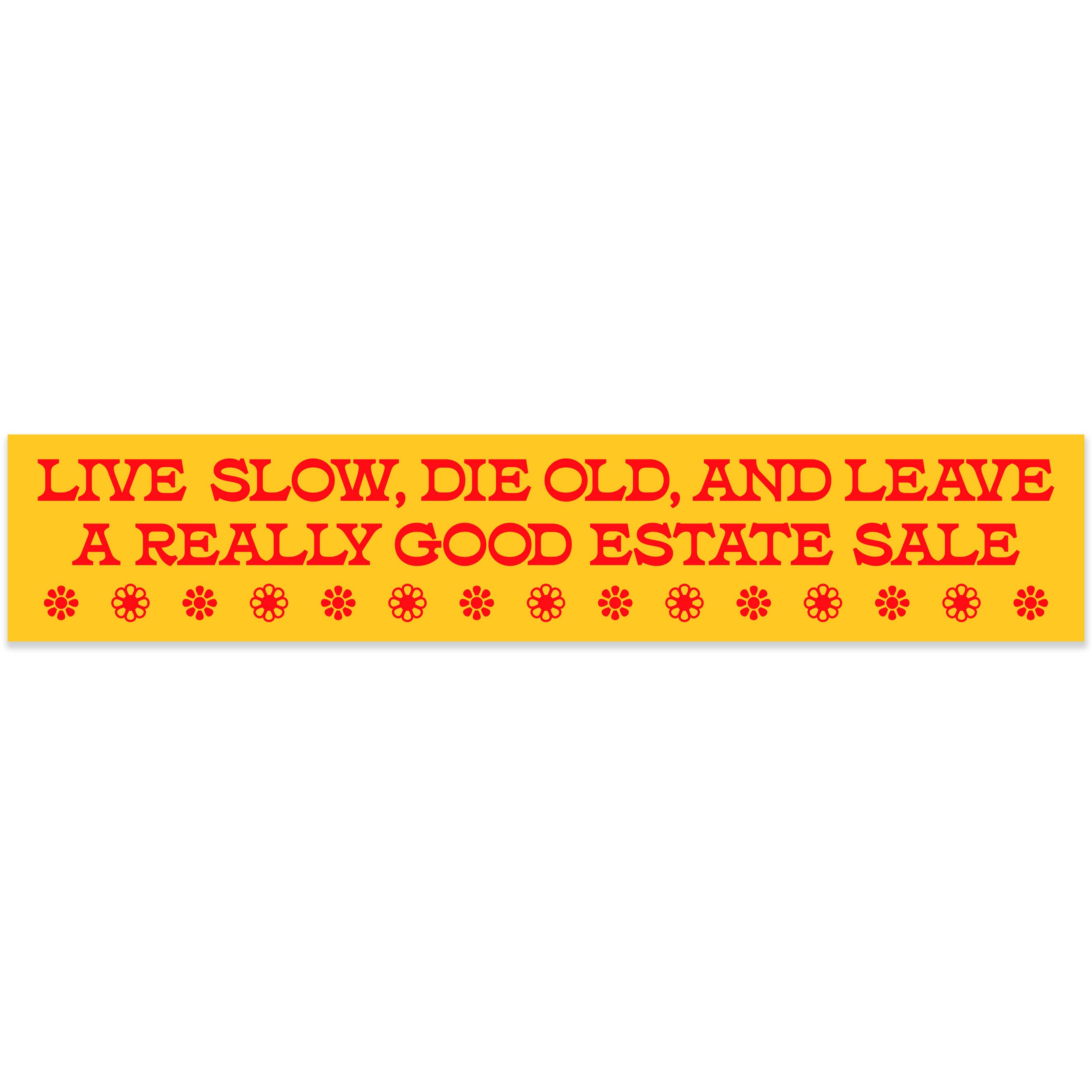 Krystan Saint Cat - Wholesale Sticker - Live Slow, Die Old, Leave Good Estate Sale Vinyl Sticker1