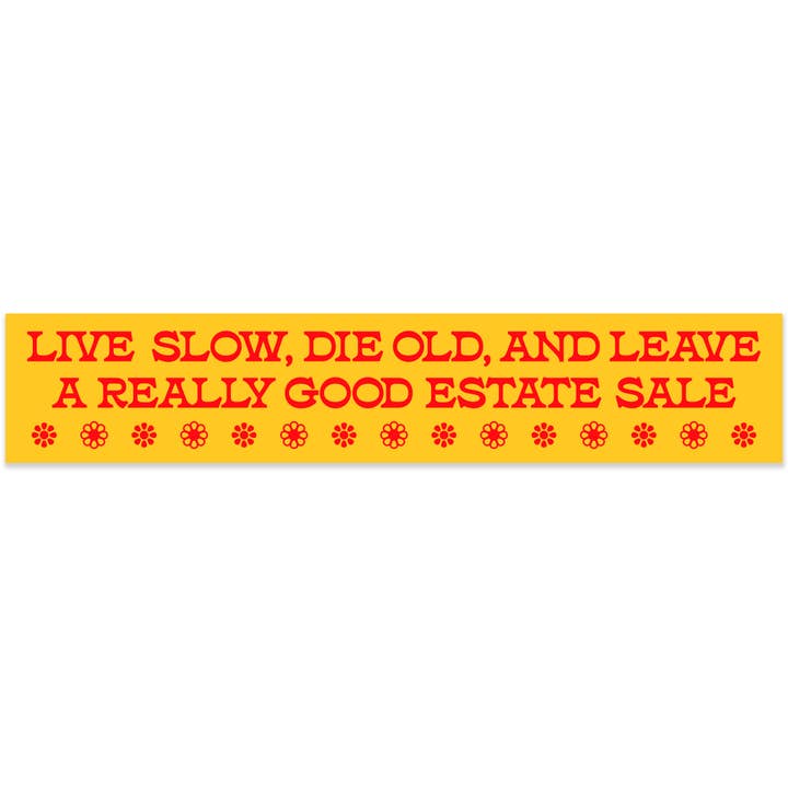 Krystan Saint Cat - Wholesale Sticker - Live Slow, Die Old, Leave Good Estate Sale Vinyl Sticker1