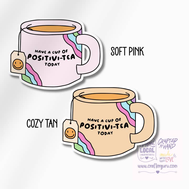 Crafter Guru Shop - Wholesale Sticker - Have a Cup of Positivi-tea Sticker | Funny Tea Lover Decal | Cute Aesthetic Mug Sticker | Waterproof Vinyl Laptop Decal | STK-010