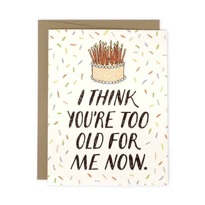 Too Old for Me Birthday Card for wholesale by Wit & Whistle
