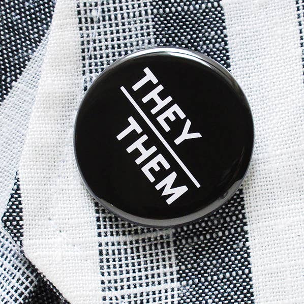 THEY / THEM Pronoun Pinback Buttons for wholesale by Word For Word Factory