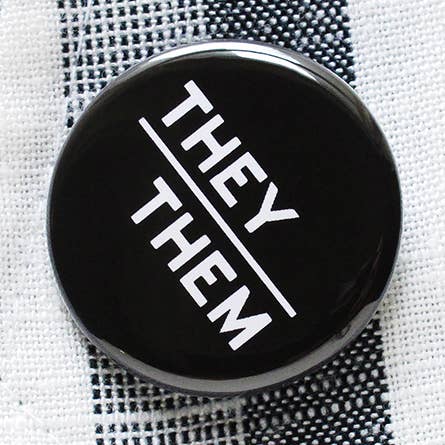 THEY / THEM Pronoun Pinback Buttons for wholesale by Word For Word Factory